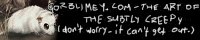 Gorblimey: the art of the subtley creepy